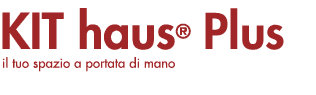 Kit Haus Plus - il tuo spazio a portata di mano